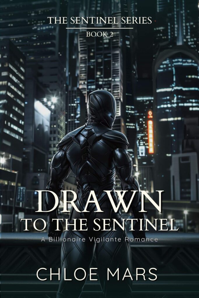 “Drawn to The Sentinel” by Chloe Mars – Book 2 in The Sentinel Series. Cover shows a futuristic armored figure in a dark cityscape. Click to read the blurb and purchase.